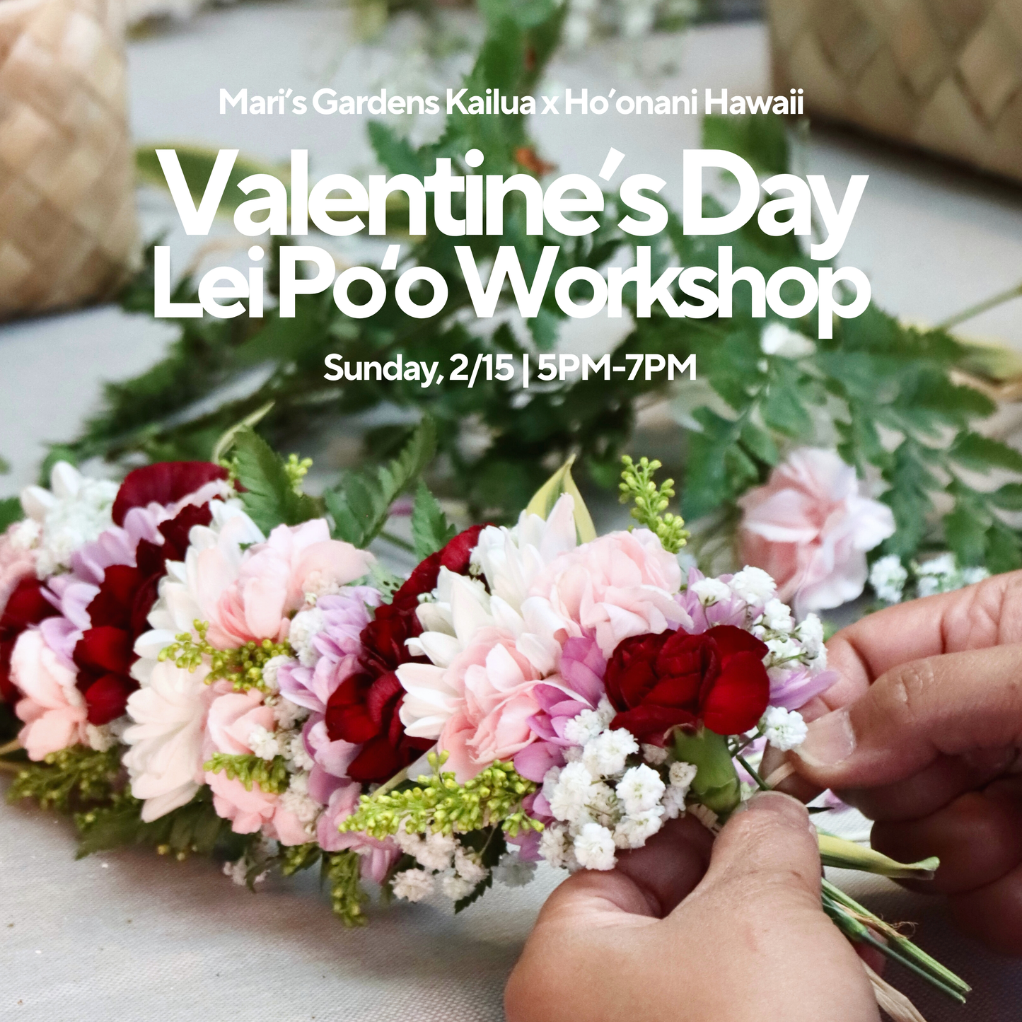 2/15 Valentine's Lei Po’o Workshop (Kailua)
