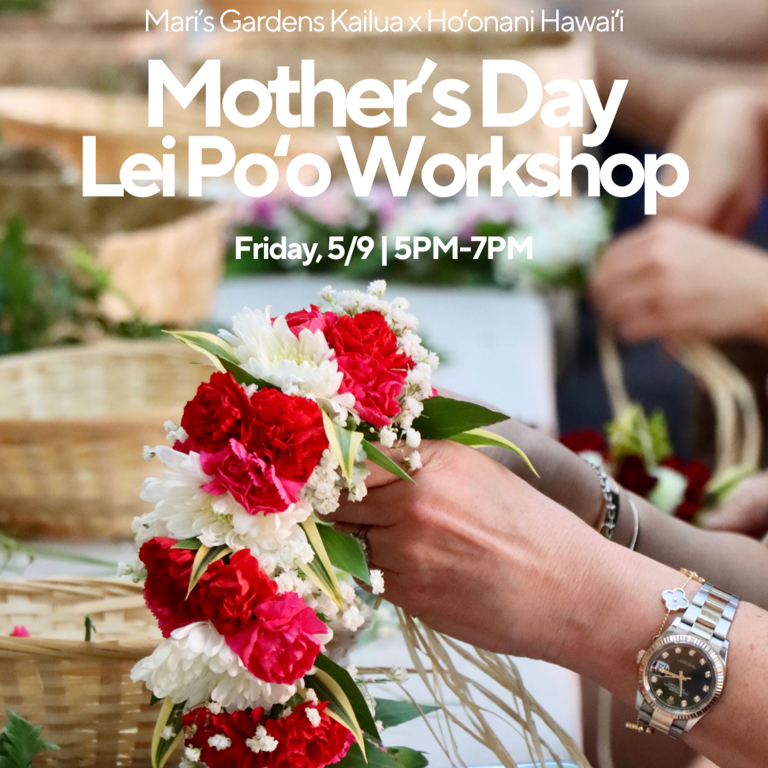 5/9 Mother's Day Lei Po’o Workshop (Kailua)