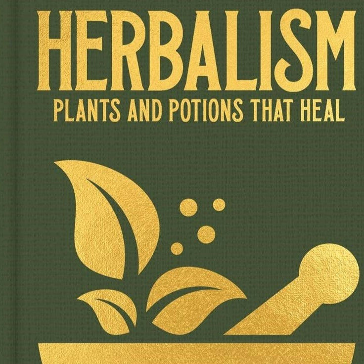 Herbalism: Plants and Potions that Heal