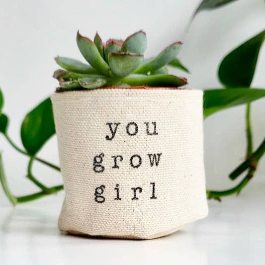 You Grow Girl 2" Canvas Plant Pot Cover
