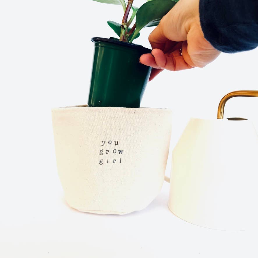 You grow girl Canvas Plant Pot Cover