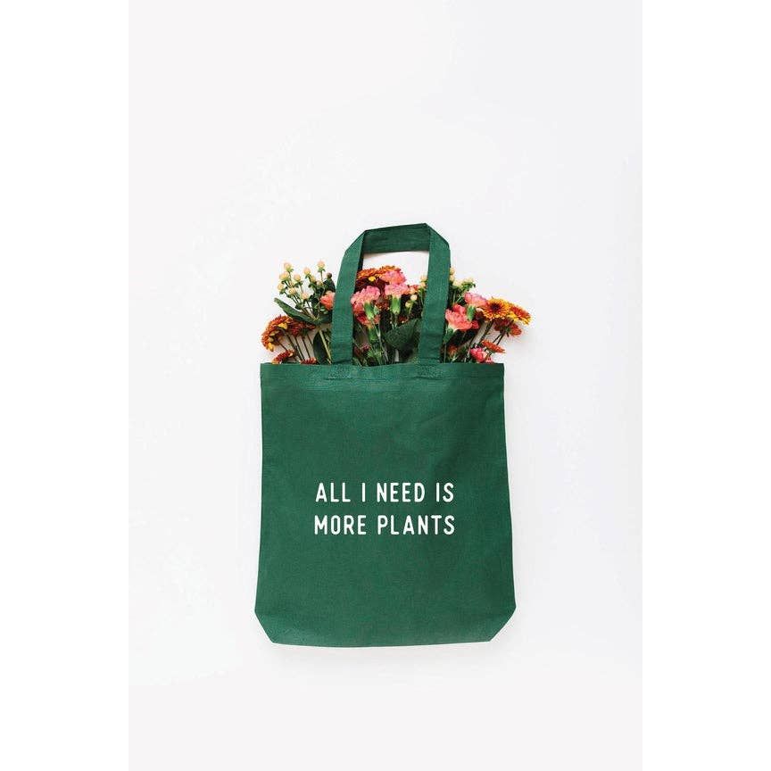 All I Need is More Plants Eco Friendly Canvas Tote Bag | Gift | Reusable Bag