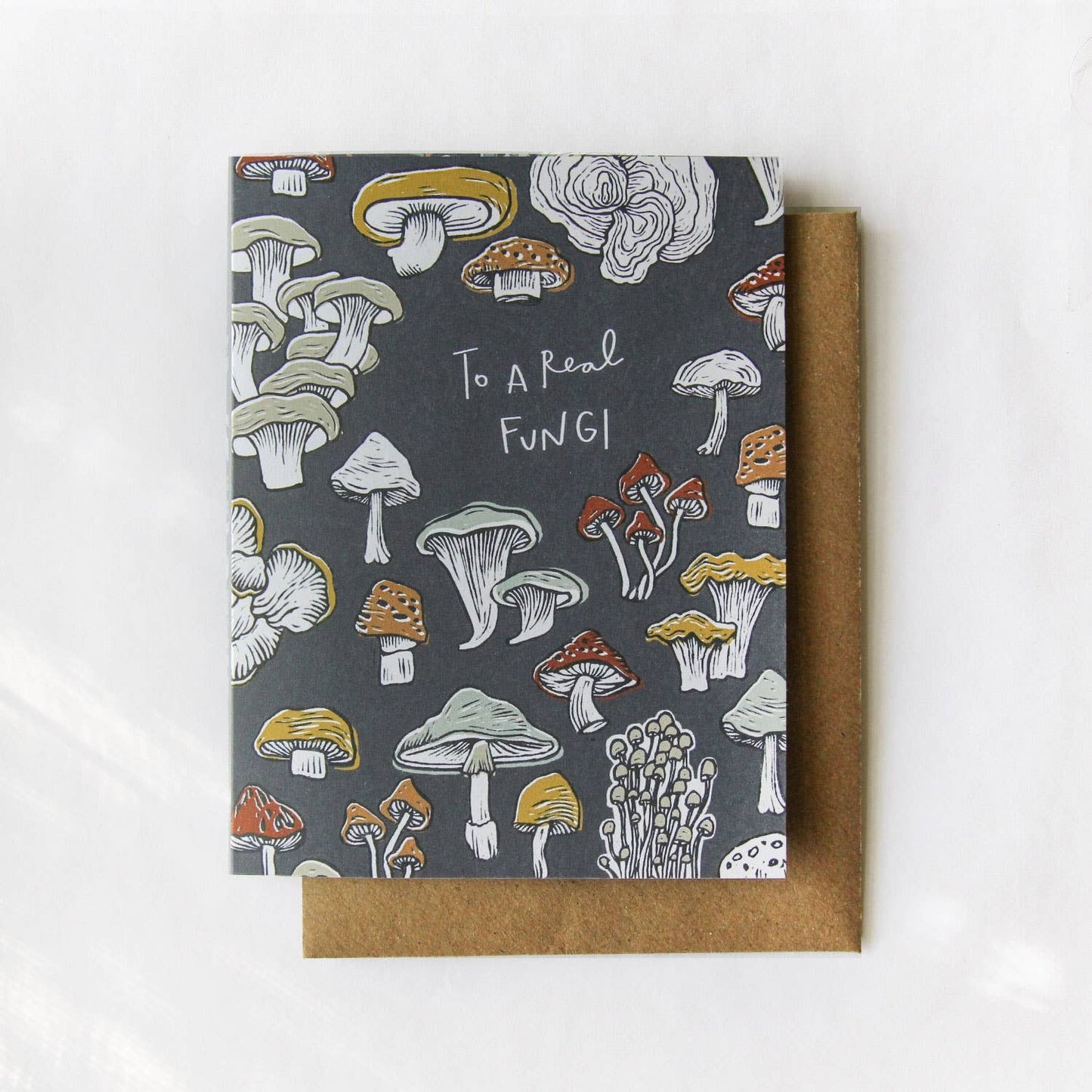 To a Real Fungi Card Greeting Card