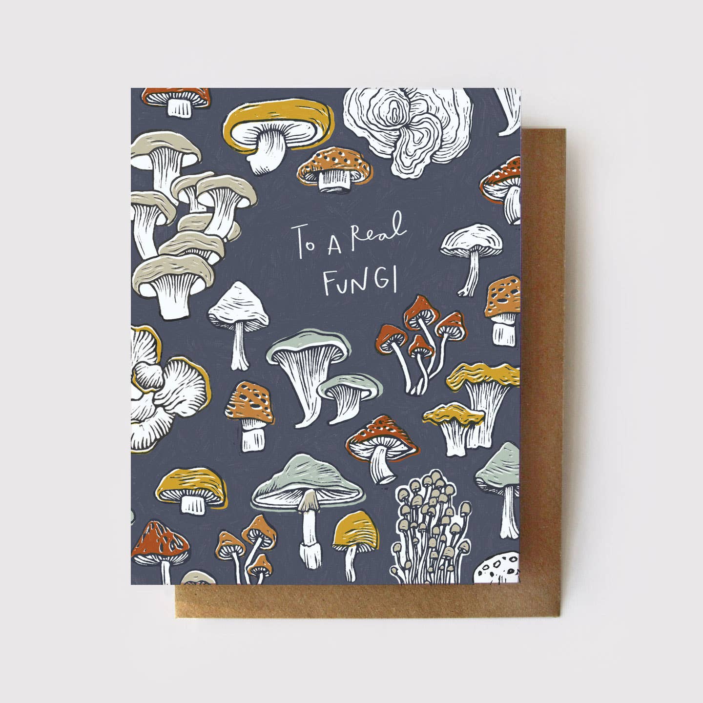 To a Real Fungi Card Greeting Card