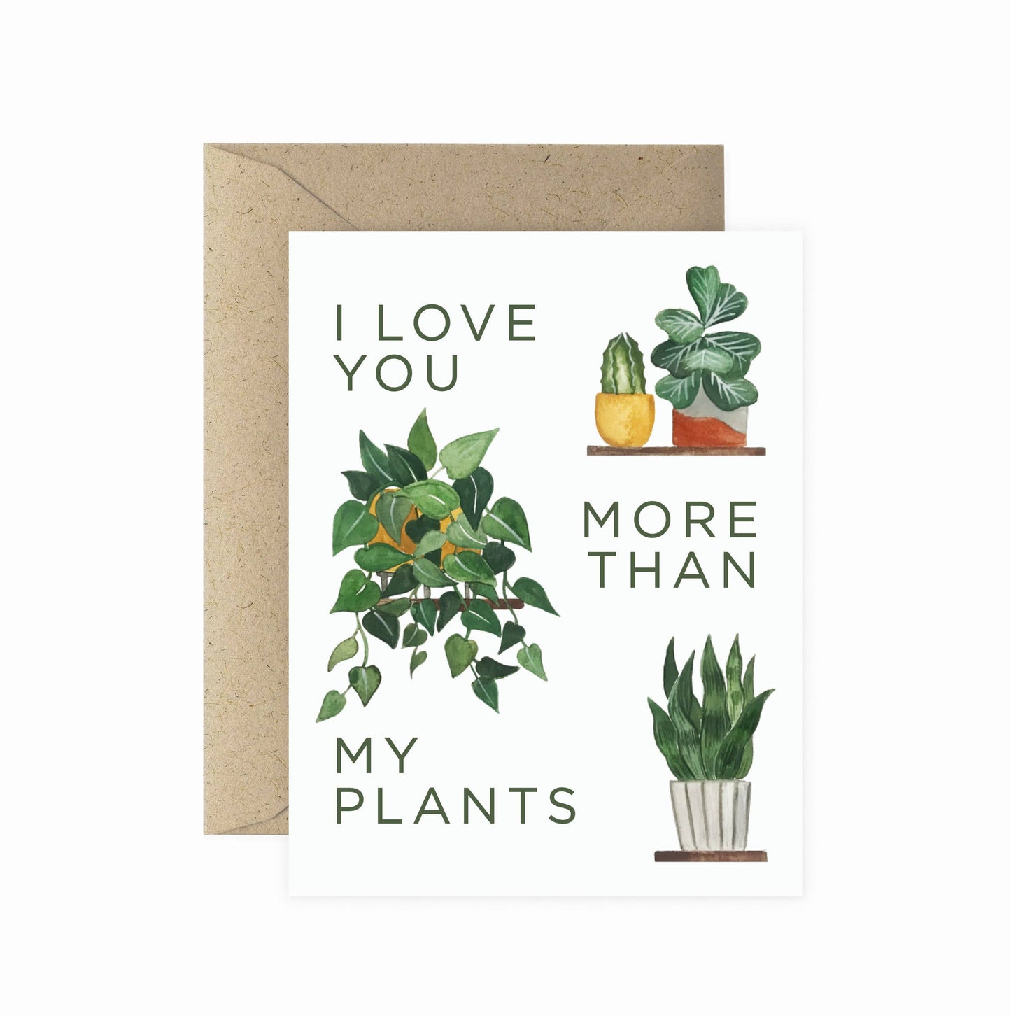 Love More Than My Plants Greeting Card