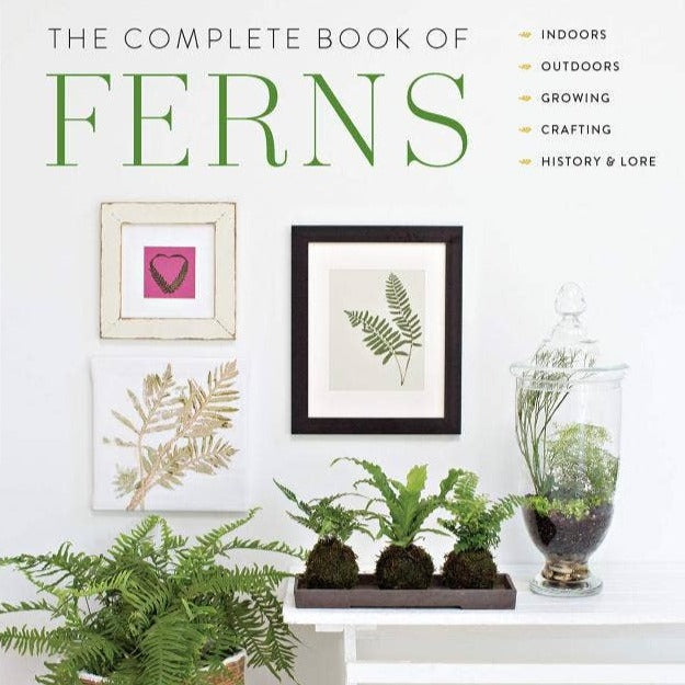 The Complete Book of Ferns: History & Lore