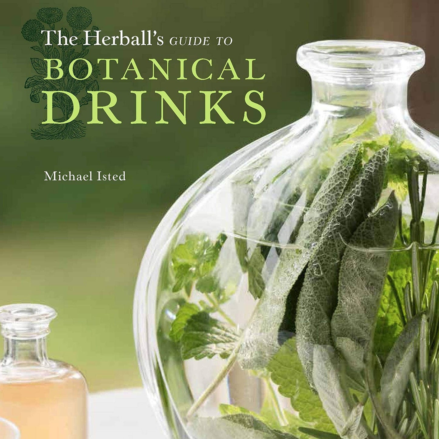 Herball's Guide to Botanical Drinks: Alchemy of Plants