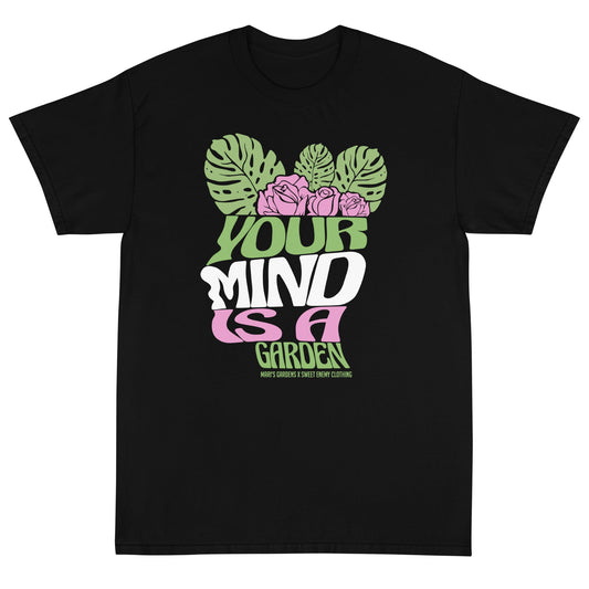 Your Mind is a Garden Tee